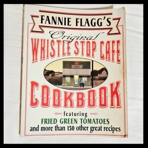 FANNIE FLAGG'S Vintage Original Whistle Stop Cafe Cookbook, Paperback